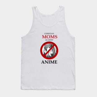 Christian Moms Against Anime | Perfect Gift Tank Top